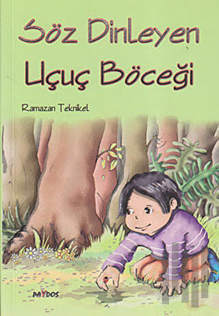 Söz Dinleyen Uçuç Böceği | Kitap Ambarı