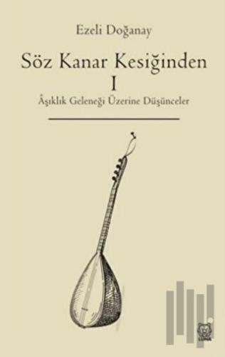 Söz Kanar Kesiğinden 1 | Kitap Ambarı