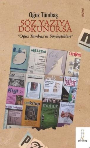 Söz Yazıya Dokunursa “Oğuz Tümbaş’ın Söyleştikleri” | Kitap Ambarı