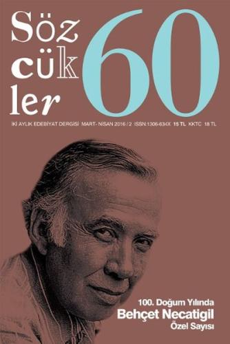 Sözcükler 60 - İki Aylık Edebiyat Dergisi Mart - Nisan 2016 | Kitap Am