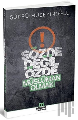 Sözde Değil Özde Müslüman Olmak