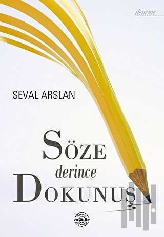 Söze Derince Dokunuş