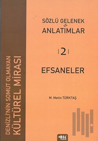 Sözlü Gelenek ve Anlatımlar 2 - Efsaneler