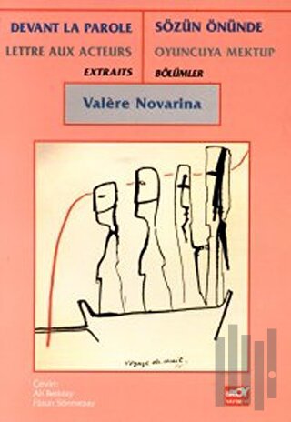 Sözün Önünde Oyuncuya Mektup Bölümler Devant La Parole Lettre Aux Acteurs Extraits