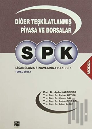 SPK Lisanslama Sınavlarına Hazırlık Diğer Teşkilatlanmış Piyasa ve Borsalar