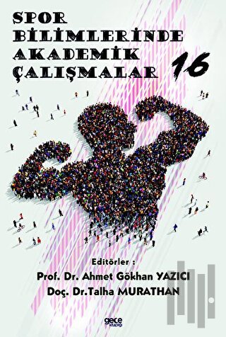 Spor Bilimlerinde Akademik Çalışmalar 16 | Kitap Ambarı