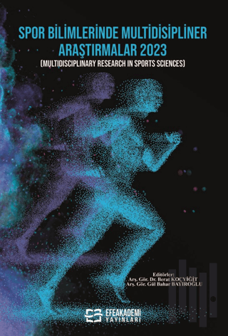 Spor Bilimlerinde Multidisipliner Araştırmalar 2023