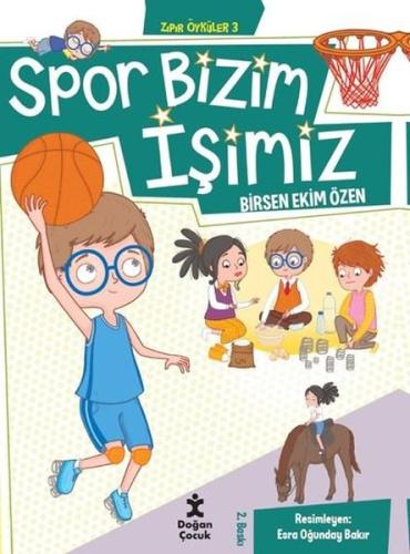 Spor Bizim İşimiz - Zıpır Öyküler 3 | Kitap Ambarı