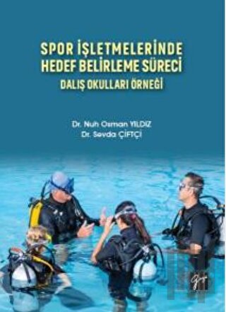 Spor İşletmelerinde Hedef Belirleme Süreci Dalış Okulları Örneği