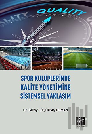 Spor Kulüplerinde Kalite Yönetimine Sistemsel Yaklaşım