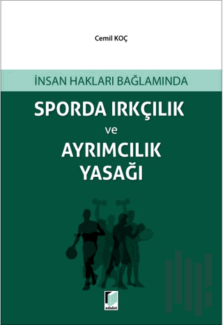 Sporda Irkçılık ve Ayrımcılık Yasağı