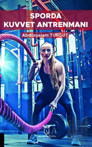 Sporda Kuvvet Antrenmanı