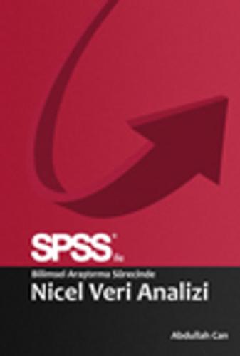 SPSS ile Bilimsel Araştırma Süresince Nicel Veri Analizi