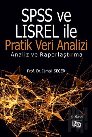 SPSS ve LISREL ile Pratik Veri Analizi