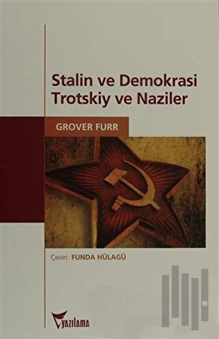 Stalin ve Demokrasi Trotskiy ve Naziler