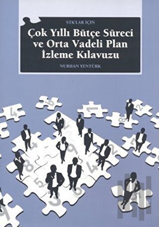 STK’lar İçin Çok Yıllı Bütçe Süreci ve Orta Vadeli Plan İzleme Kılavuzu