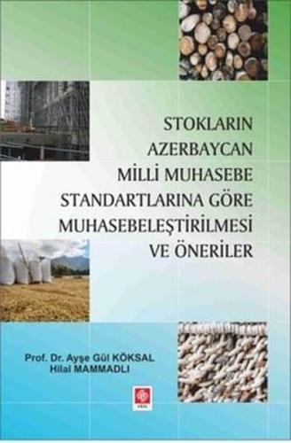 Stokların Azerbaycan Milli Muhasebe Standartlarına Göre Muhasebeleştirilmesi ve Öneriler