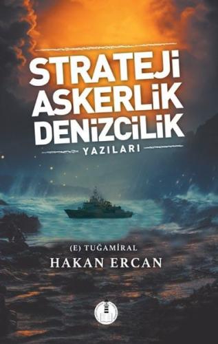 Strateji Askerlik Denizcilik Yazıları | Kitap Ambarı
