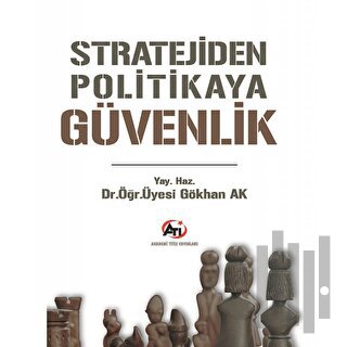 Stratejiden Politikaya Güvenlik