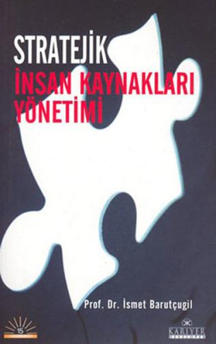 Stratejik İnsan Kaynakları Yönetimi | Kitap Ambarı