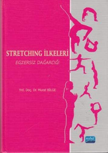 Stretching İlkeleri Egzersiz Dağarcığı (Ciltli)