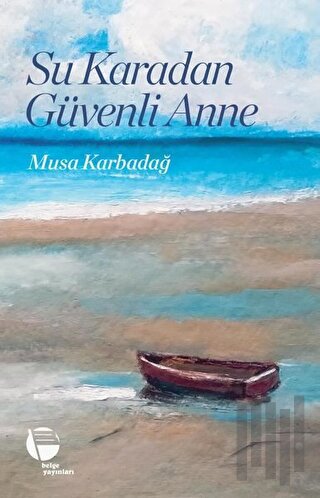 Su Karadan Güvenli Anne