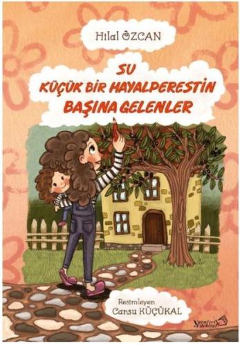 Su Küçük Bir Hayalperestin Başına Gelenler