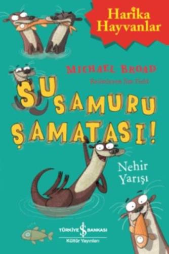 Su Samuru Şamatası!-Nehir Yarışı