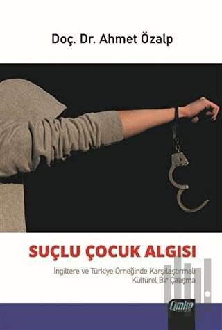 Suçlu Çocuk Algısı
