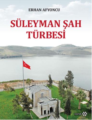 Süleyman Şah Türbesi | Kitap Ambarı
