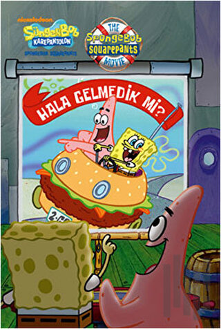 Süngerbob - Hala Gelmedik Mi?