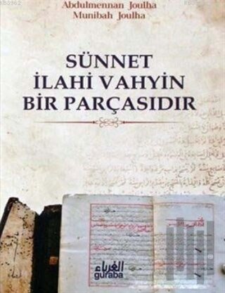 Sünnet İlahi Vahyin Bir Parçasıdır