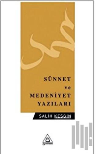 Sünnet ve Medeniyet Yazıları