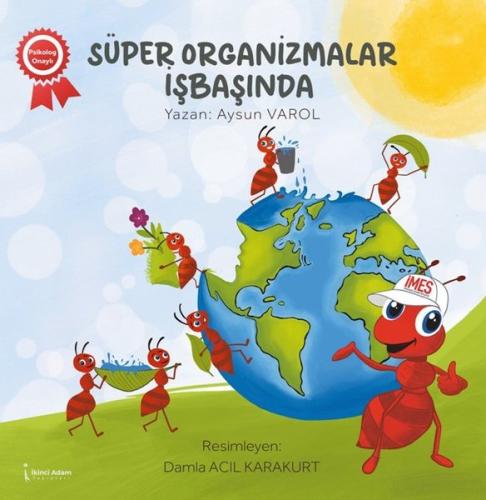 Süper Organizmalar İşbaşında