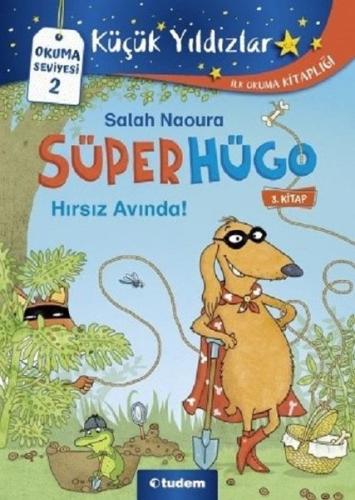 Süperhügo 3.Kitap - Hırsız Avında!