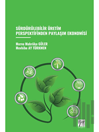 Sürdürülebilir Üretim Perspektifinden Paylaşım Ekonomisi