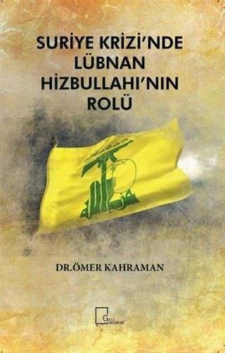 Suriye Krizinde Lübnan Hizbullahının Rolü