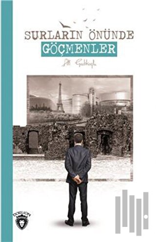 Surların Önünde Göçmenler