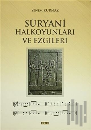 Süryani Halkoyunları ve Ezgileri