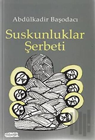 Suskunluklar Şerbeti