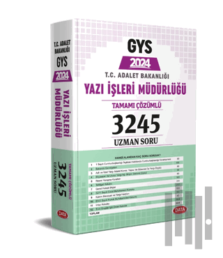 T.C. Adalet Bakanlığı Yazı İşleri Müdürlüğü GYS Tamamı Çözümlü 3245 Uzman Soru Bankası