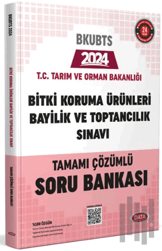T.C. Tarım ve Orman Bakanlığı Bitki Koruma Ürünleri Bayilik ve Toptancılık Sınavı Tamamı Çözümlü Soru Bankası