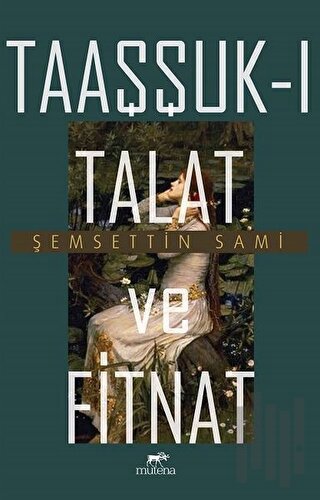Taaşşuk-ı Talat ve Fitnat