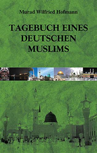 Tagebuch Eines Deutschen Muslims