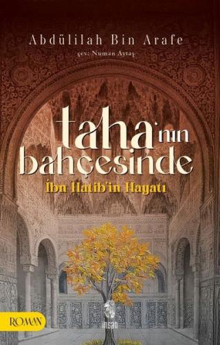 Taha'nın Bahçesinde İbn Hatib'in Hayatı