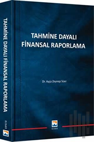 Tahmine Dayalı Finansal Raporlama