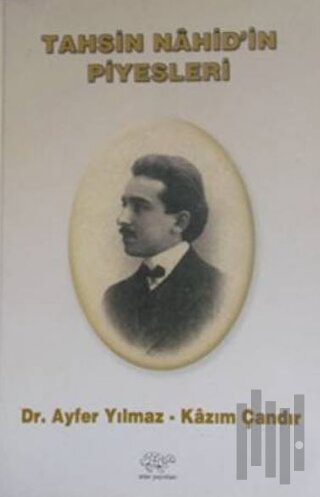 Tahsin Nahid'in Piyesleri