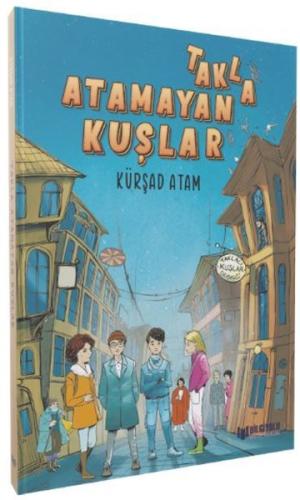Takla Atamayan Kuşlar | Kitap Ambarı