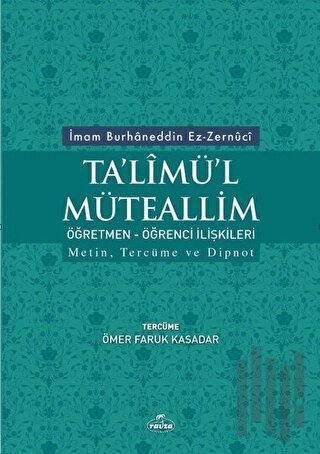 Ta'limü'l Müteallim Öğretmen - Öğrenci İlişkileri | Kitap Ambarı