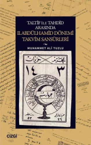 Taltif İle Tahdid Arasında 2 .Abdülhamid Dönemi Takvim Sansürleri